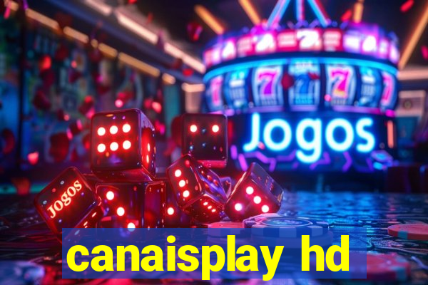 canaisplay hd